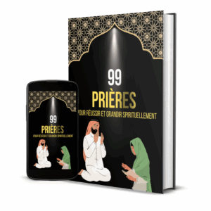 99 Prières pour Réussir et Grandir Spirituellement